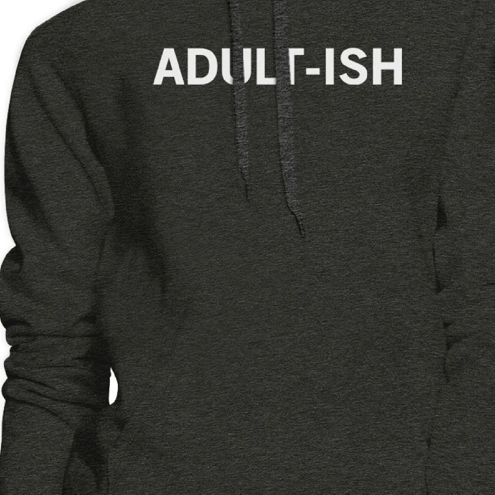 Adult-ish Unisex Charcoal Grey Hoodie Simple Trendy Typography Top