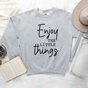 Enjoy The Little Things Script Graphic Sweatshirt