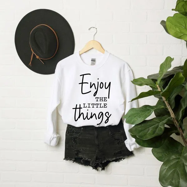 Enjoy The Little Things Script Graphic Sweatshirt